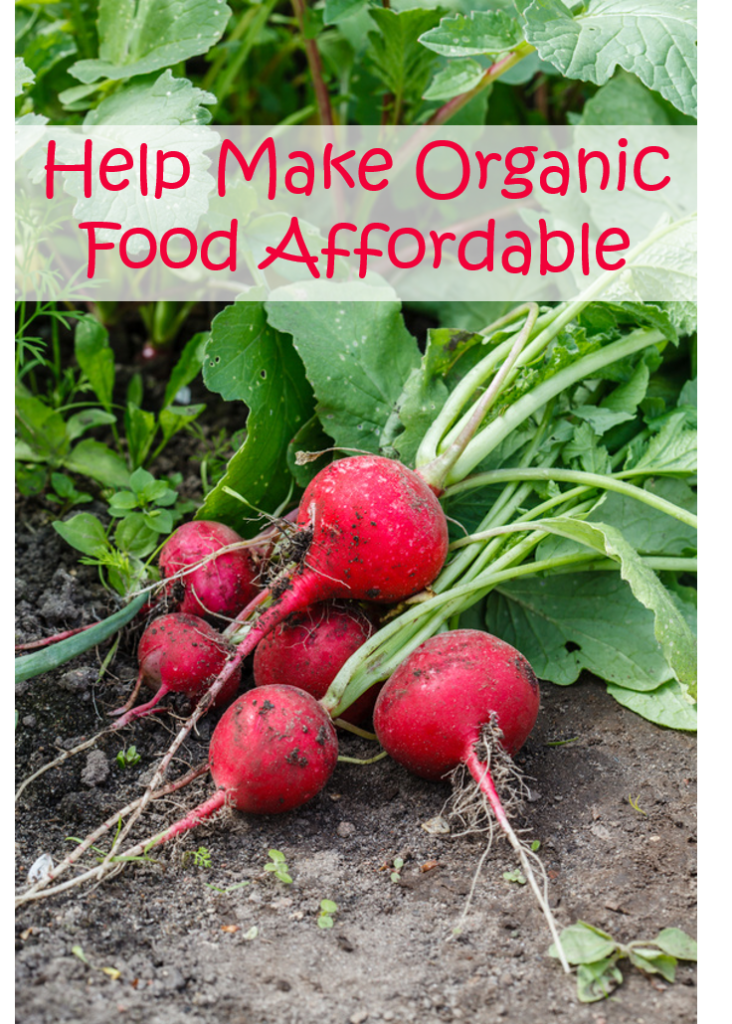 Would You Like to Help Make Organic Food More Affordable? Rural Mom