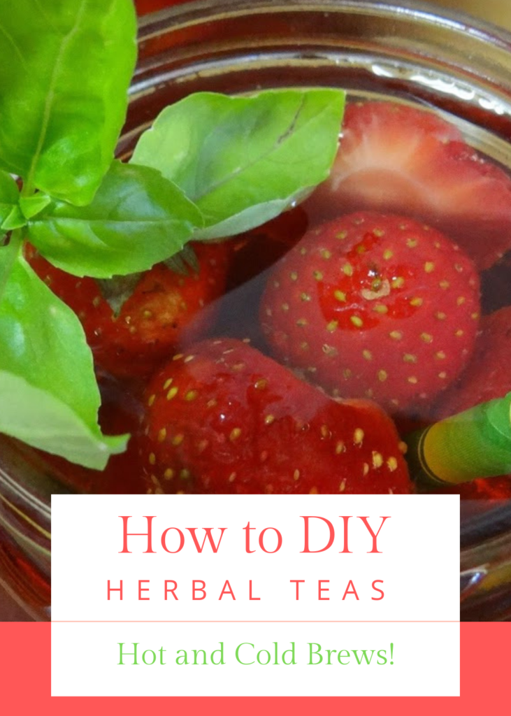 How To Make Your Own Herbal Teas